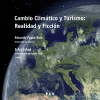 CAMBIO CL�M�TICO Y TURISMO: REALIDAD Y FICCI�N