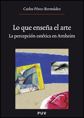 LO QUE ENSE�A EL ARTE, (2A ED.)