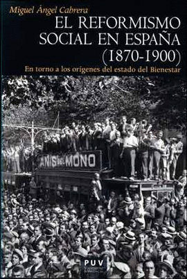 EL REFORMISMO SOCIAL EN ESPA�A (1870-1900)