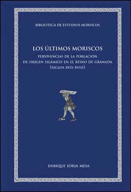LOS �LTIMOS MORISCOS