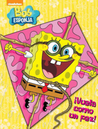 �VUELA COMO UN PEZ! (BOB ESPONJA. ACTIVIDADES 5)