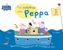 MIS PALABRAS CON PEPPA - 5 A�OS (APRENDO CON PEPPA PIG)