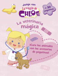 MAGIA CHLOE,LA(VETERINARIA MAGICA)
