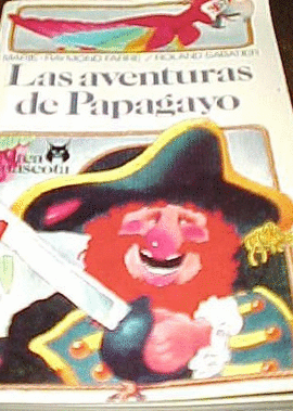 LAS AVENTURAS DE PAPAGAYO