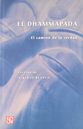DHAMMAPADA:EL CAMINO DE LA VERDAD