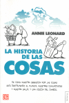 LA HISTORIA DE LAS COSAS. DE C�MO NUESTRA OBSESI�N POR LAS COSAS EST� DESTRUYEND