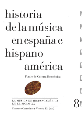 HIST�RIA DE LA M�SICA EN ESPA�A E HISPANO AM�RICA.(8)