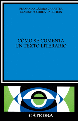 C�MO SE COMENTA UN TEXTO LITERARIO
