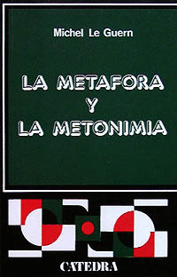 LA MET�FORA Y LA METONIMIA
