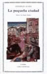 LA PEQUE�A CIUDAD