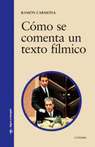 C�MO SE COMENTA UN TEXTO F�LMICO