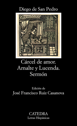 C�RCEL DE AMOR; ARNALTE Y LUCENDA; SERM�N
