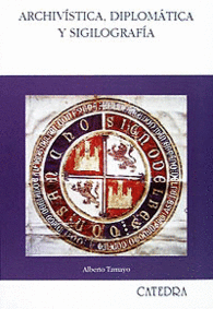 ARCHIV�STICA, DIPLOM�TICA Y SIGILOGRAF�A