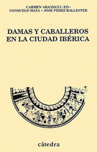 DAMAS Y CABALLEROS EN LA CIUDAD IB�RICA