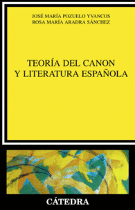 TEORA DEL CANON Y LITERATURA ESPAOLA