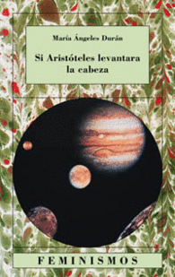 SI ARIST�TELES LEVANTARA LA CABEZA