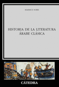 HISTORIA DE LA LITERATURA �RABE CL�SICA