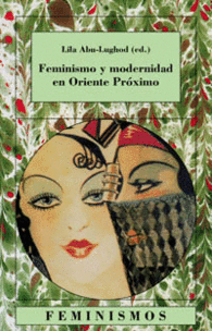 FEMINISMO Y MODERNIDAD EN ORIENTE PR�XIMO