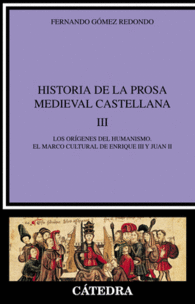 HISTORIA DE LA PROSA MEDIEVAL CASTELLANA, III