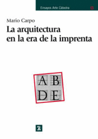 LA ARQUITECTURA EN LA ERA DE LA IMPRENTA