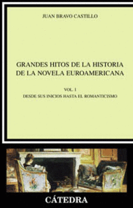 GRANDES HITOS DE LA HISTORIA DE LA NOVELA EUROAMERICANA