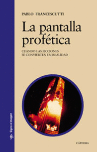 LA PANTALLA PROF�TICA