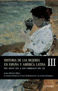 HISTORIA DE LAS MUJERES EN ESPA�A Y AM�RICA LATINA  III