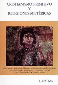 CRISTIANISMO PRIMITIVO Y RELIGIONES MIST�RICAS