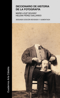 DICCIONARIO DE HISTORIA DE LA FOTOGRAF�A