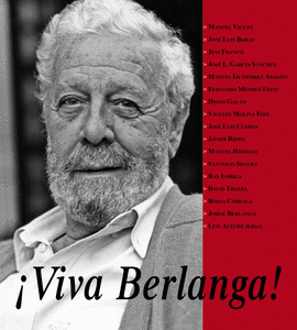 �VIVA BERLANGA!