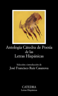 ANTOLOGA CTEDRA DE POESA DE LAS LETRAS HISPNICAS