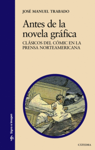 ANTES DE LA NOVELA GR�FICA