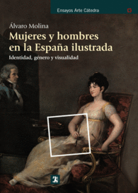 MUJERES Y HOMBRES EN LA ESPAA ILUSTRADA