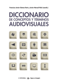 DICCIONARIO DE CONCEPTOS Y T�RMINOS AUDIOVISUALES