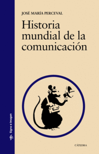 HISTORIA MUNDIAL DE LA COMUNICACI�N