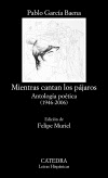 MIENTRAS CANTAN LOS P�JAROS
