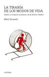 LA TIRAN�A DE LOS MODOS DE VIDA