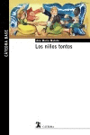 LOS NI�OS TONTOS