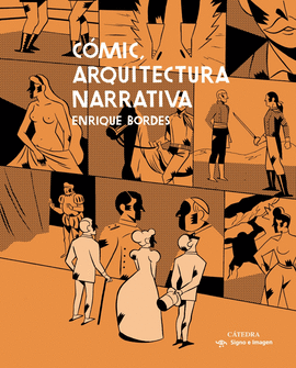 C�MIC, ARQUITECTURA NARRATIVA