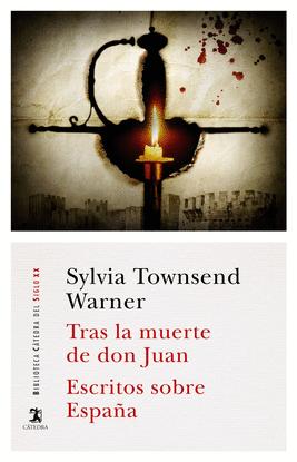 TRAS LA MUERTE DE DON JUAN; ESCRITOS SOBRE ESPA�A