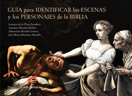 GU�A PARA IDENTIFICAR LAS ESCENAS Y LOS PERSONAJES DE LA BIBLIA