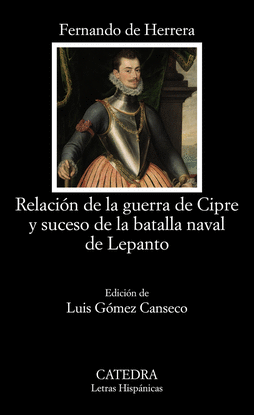 RELACIN DE LA GUERRA DE CIPRE Y SUCESO DE LA BATALLA NAVAL DE LEPANTO