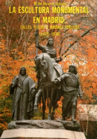 LA ESCULTURA MONUMENTAL EN MADRID 1875-1936