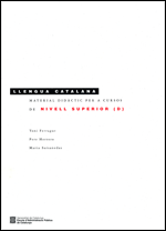 MATERIAL DID�CTIC PER A CURSOS DE LLENGUA CATALANA DE NIVELL SUPERIOR (D)