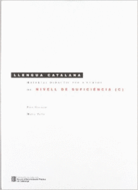 LLENGUA CATALANA. MATERIAL DID�CTIC PER A CURSOS DE NIVELL DE SUFICI�NCIA (C)