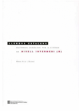 MATERIAL DID�CTIC PER A CURSOS DE LLENGUA CATALANA DE NIVELL INTERMEDI (B)