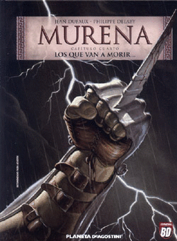 MURENA N�04:LOS QUE VAN A MORIR...
