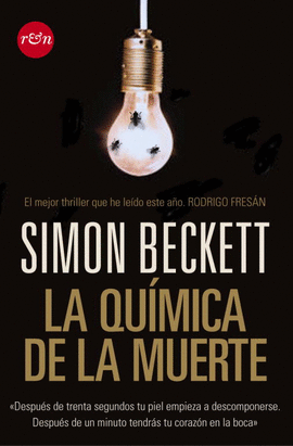 LA QU�MICA DE LA MUERTE (ANTROP�LOGO FORENSE DAVID HUNTER 1)