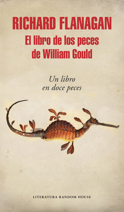 EL LIBRO DE LOS PECES DE WILLIAM GOULD LITERATURA RANDOM HOUSE