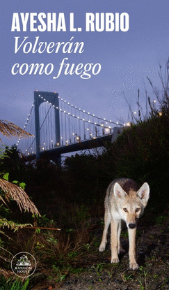 VOLVER�N COMO FUEGO